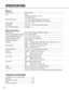 Page 7171
SPECIFICATIONS
●Camera
Effective Pixels 660 (H) x 492 (V)
Lens F2.35
Horizontal Angular field of view: 51°
Focal length: 50 cm ~ ∞
Minimum Illumination: 10 lx (1 foot-candle) (30 fps, Slow shutter: OFF)
2 lx (0.2 foot-candle) (Sensitivity up: 10 is selected)
Panning range 140° (–70° - +70°)
Tilting range 120° (–90° - +30°) when mounted on the wall
Pan / Tilt Preset Positions 8 positions
●Other Specifications
Power Source 9V DC, 330mA (using the supplied AC adapter)
Power Source (Supplied AC adapter)...