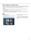 Page 99
Monitor images from multiple cameras
Images from multiple cameras can be displayed on a multi-screen. Images \
from up to 4 cameras can be displayed
simultaneously. To display images on a multi-screen, it is necessary to \
register cameras in advance. 4 cameras can
be registered as a group and up to 2 groups (8 cameras) can be registe\
red. (
☞page 27)
Important:
•Select OFF for both the user authentication and the host authenticatio\
n of the camera to be registered. 
(
☞pages 35 and 36)
• Only JPEG...