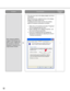 Page 52•This may occur due to the display adapter and driver
combination.
When this occurred, update the driver of the display
adapter to the latest version first.
If updating the driver does not solve the problem,
adjust the hardware acceleration as follows.
1. Right-click on the desktop and select Properties
from the displayed pop-up menu.
2. Select Settings from Display Properties, and
then click the [Advanced] button.
3. Click the [Troubleshoot] tab and disable the
DirectDraw acceleration by adjusting the...