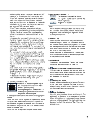 Page 77
original position (where the camera was when 360°
map-shot or Preset map-shot was carried out).
• When 360 map-shot is carried out while the cam-
era is moving (panning/tilting), images captured
while panning/tilting may be displayed as the thumb-
nail display. In this case, stop the current operation
and carry out 360 map-shot again.
• When Preset map-shot is carried out with an
unregistered preset position (among preset position
1-8), the thumbnail image of the preset position
before the unregistered...