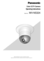 Page 1Model No.WV-NS324
Color CCTV Camera
Operating Instructions
Before attempting to connect or operate this product,
please read these instructions carefully and save this manual for future use. 