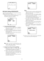 Page 30-31-
●Position Setting (POSITION SET)
Aligns the camera position and focal point by panning,
tilting, zooming and focusing.
1.Move the cursor to POSITION SET on the preset
setting menu and press the CAM (SET) key.
The position setting menu appears.
2. To Set Panning/Tilting Positions
(1) Move the cursor to PUSH SET for PAN/TILT
and press the CAM (SET) key. The PAN/TILT
setting menu appears.
(2) Select panning/tilting positions by moving the
joystick up and down, right and left, and press
the CAM (SET)...