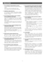 Page 7-7- 1. Do not attempt to disassemble the camera.
To prevent electric shock, do not remove screws or
covers.
There are no user-serviceable parts inside.
Ask a qualified service personnel for servicing.
2. Handle the camera with care.
Do not abuse the camera. Avoid striking, shaking,
etc. The camera could be damaged by improper
handling or storage.
3. Do not expose the camera to rain or moisture,
nor try to operate it in wet areas.
This product is designed for indoor use or locations
where it is protected...