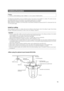 Page 15Installations/Connections
The following are descriptions of how to install the camera. The camera can be installed\
 on a ceiling. The camera can also 
be installed upside down on the bracket or can be placed upside down on \
a desktop.
Before starting the installation/connection, prepare the required devices and cables.
Before starting the connection, turn off the power of the devices including the camera and the PC or disconnect\
 from the 
12 V DC power supply.
Install on ceiling
When installing the...