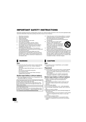 Page 22
VQT4D53
IMPORTANT SAFETY INSTRUCTIONS
Read these operating instructions carefully before using the unit. Follow the safety instructions on the unit and the applicable safety 
instructions listed below. Keep these operating instructions handy for future reference.
1 Read these instructions.
2 Keep these instructions.
3 Heed all warnings.
4 Follow all instructions.
5 Do not use this apparatus near water.
6 Clean only with dry cloth.
7 Do not block any ventilation openings. Install in  accordance with the...