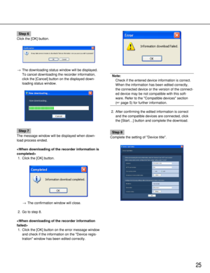 Page 2525
Step 6
Click the [OK] button.
→The downloading status window will be displayed.
To cancel downloading the recorder information,
click the [Cancel] button on the displayed down-
loading status window.
Step 7
The message window will be displayed when down-
load process ended.

1. Click the [OK] button.
→The confirmation window will close.
2. Go to step 8.

1. Click the [OK] button on the error message window
and check if the information on the Device regis-
tration window has been edited correctly....