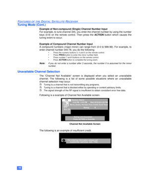 Page 1716
FEATURES OF THE DIGITAL SATELLITE RECEIVER
Tuning Mode (Cont.)
Example of Non-compound (Single) Channel Number Input
For example, to tune channel 345, you enter the channel number by using the number
keys (0-9) on the remote control. Then press the ACTION button which causes the
tuning event to occur.
Example of Compound Channel Number Input
A compound numbers (major-minor) can range from (0-0 to 999-99). For example, to
enter channel number 345-78, you do the following.
• Press the numeric buttons 3,...