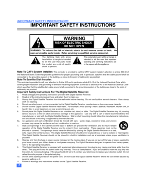 Page 32
IMPORTANT SAFETY INSTRUCTIONS
IMPORTANT SAFETY INSTRUCTIONS
Note To CATV System Installer: This reminder is provided to call the CATV system installers attention to article 820-40 of
the National Electric Code that provides guidelines for proper grounding and, in particular, specifies that the cable ground shall be
connected to the grounding system of the building, as close to the point of cable entry as practical.
Note To Satellite Dish Installer:
This reminder is provided to call your attention to...