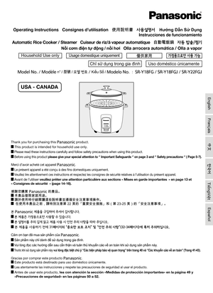 Page 1Mo n° / 型號 / 모델 번호 / Kiểu Số / Modelo No： SR-Y18FG / SR-Y18FGJ / SR-Y22FGJ
Thank you for purchasing this Panasonic product. 
  This product is intended for household use only. 
  Please read these instructions carefully and follow safety precautions w\
hen using this product. 
 Before using this product please give your special attention to ‘’ Important Safeguards ‘\
’ on page 3 and ‘’ Safety precautions ‘’ ( Page 5-7).
Merci d’avoir acheté cet appareil Panasonic.
  Le présent appareil a été conçu à des...