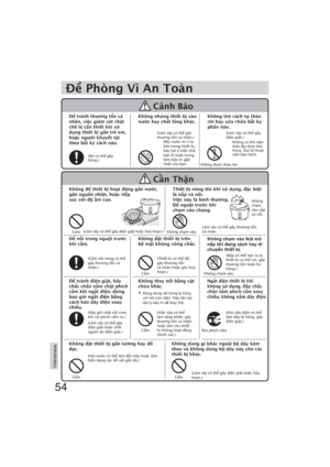 Page 5454
Vietnamese
 tránh th
ng tn cá 
nhân, vic giám sát ch#t 
ch8 là c)n thi
t khi s 
dng thi
t b- g)n tr2 em, 
ho#c ng0i khuy
t t	t 
theo bt k+ cách nào.
(Nó có th gây 
bng.)
Không nhúng thi
t b- vào
nc hay cht l$ng khác.
(Làm vy có th gây 
thng tn cá nhân.)
Nu nc rò r+ t& 
bên trong thit b, 
hãy hi ý kin nhà 
bán l% hoc trung 
tâm bo trì gn
nht ca bn.
Không tìm cách t tháo
r0i hay sa ch/a bt k+
ph)n nào.
(Làm vy có th gây 
in git.)
Khoâng coù linh kieän 
thaùo laép...