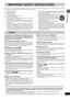 Page 33
RQT7237
Getting started
IMPORTANT SAFETY INSTRUCTIONS
Read these operating instructions carefully before using the unit. Follow the safety instructions on the unit and the applicable safety instructions
listed below. Keep these operating instructions handy for future reference.
1) Read these instructions.
2) Keep these instructions.
3) Heed all warnings.
4) Follow all instructions.
5) Do not use this apparatus near water.
6) Clean only with dry cloth.
7) Do not block any ventilation openings. Install...