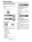 Page 19Display examples– 19 –
Status displays
For your reference:
• To cancel the status displays, press [STATUS] to blank the
screen and set  “On-Screen Status: Mode ” in the  “Display ” menu
to  “Off ”. If set to  “Automatic ”, displays , , and  appear
for 5 seconds and then disappear.
•  Select the size and position of the on-screen status window with
“ On-Screen Status : Window Size ” and   “On Screen Status :
Window Type ”.
•  When  “On-Screen Status: Window Type ” is set to  “R-Bottom ” or
“ L-Bottom ”...