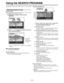 Page 25– 25 –
Using the SEARCH PROGRAM
The following functions can be used for a disc you have recorded
on.About the program list
(2) Use [ ,  ] to select the program you want to
watch and press [ENTER].
For example, 
when you
select program
number 2.
•  Play of the images that were playing in the background
continues.
To clear the program list
Press [SEARCH] or [RETURN].
For your reference:
•  Titles are only displayed if you have given the program a title.
•  The unit ’s clock must be set correctly. Program...