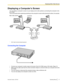Page 37Displaying a Computer’s Screen
You can display a computer ’s screen on your display and to other parties by connecting the computer to the
KX-VC500.
This 
is convenient when explaining something on the computer’s screen while showing it to others, for example. *1
DCE: Data Circuit-terminating Equipment
Connecting the Computer •
Connect your computer ’s monitor output to the back of the KX-VC500 using a VGA cable. (Page  14)
• Make sure the cable used has the correct connector shapes to connect to both...