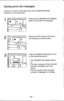 Page 25Saving some old messages
lf you do not want to clear away some old messages previously
recorded, you can save them.
Press the ALL MESSAGE PLAYBACK
button to play back the messages.
Press the STOP button at the end of
the message you want to save.
Press the ANSWER ON button to turn
on the answering system.
-The ANSWER ON indicator light is
on.-The new messages will be recorded
after the message(s) you have
saved.-The call counter shows the total
number of messages on the taPe.
ALL
-25 - 