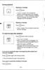 Page 35n
m.i
During playback
Repeating a message
Press [Ibutton.
-Repeat is heard. The unit resumes
playback at the beginning of the message.
-lf you press 1 within 5 seconds of playing
back the message, the unit will play back
message from the one before.
Skipping a message
press Flurtton.
-Skip is heard. The unit starts to play back
the next message.
To reset the tape after playback
Press F-lbutton within 5 seconds.
-tftsss1 tape is heard.
-When you played back all messages, the
unit rewinds the tape to the...