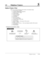 Page 163Telephone Features3-109
3.2 Telephone FeaturesS
Station Feature Clear
Allows you to reset the following station features to the default settings.
a) Absent Message Capability
b) Automatic Callback Busy (Camp-On)
c) Background Music (BGM)
d) Call Forwarding
e) Call Log, Incoming
f) Call Pickup Deny
g) Call Waiting
h) Data Line Security
i) Do Not Disturb (DND)
j) Executive Busy Override Deny
k) Log-In/Log-Out
l) Message Waiting – (All messages will be erased.)
m) Paging — DENY
n) Pickup Dialing (Hot Line)...