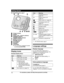 Page 12n
KX-TGC220 series: page 3 Charge contacts
Speaker
MjN
/M kN  VOL.: (Volume up/down) M
A NSWER ON/OFF N
A NSWER ON/OFF indicator M N
 (PLAY/STOP)
M

essage indicator M N
 (Repeat) M N
 (Skip) M
E RASE N M
L OCATOR N
R Y

ou can locate a misplaced handset
by pressing  MLOCATOR N. Display icons
Handset display items
Item Meaning
Within base unit range
Out of base unit range
The line is in use.
R
Wh

en flashing:
The call is put on hold.
R When flashing rapidly: An
incoming call is now being
received. Eco...