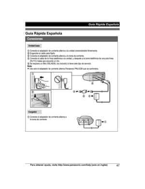 Page 47Guía Rápida Española
Para obtener ayuda, visite http://www.panasonic.com/help (solo en inglés)
47Guía Rápida Española TGD2xx_(en_en)_1209_ver.040.pdf   472013/12/09   10:59:20 
 
    