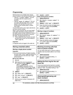 Page 34following items are available when storing
p
hone numbers in the call block list (250 max.).
– “Block a single number ”: The unit
can reject calls from specific phone
numbers.
– “Block range of numbers ”: The unit
can reject calls that begin with a number
stored in the call block list, such as a
toll-free phone number prefix or certain
area codes.
You can also set the unit to reject calls that do
not have a phone number.
When a call is received, the unit rings briefly *1
while caller information is being...