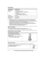 Page 4Accessory item Order number
Rechargeable
b atteries HHR-4DPA
* 1
R To order, please visit
http://www.panasonic.com/batterystore
Battery type:
–
 Nickel metal hydride (Ni-MH)
– 2 x AAA (R03) size for each handset
T-adaptor KX-J66
Range extender KX-TGA405*
 2
Key detector KX-TGA20*
 3*1 Replacement batteries may have a different capacity from that of the supplied batteries.
*

2 By installing this unit, you can extend the range of your phone system to include areas where reception was previously not...