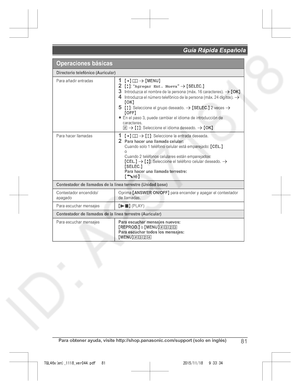 Page 81
Para obtener ayuda, visite http://shop.panasonic.com/support (solo en inglés)81
Guía Rápida Española 

TGL46x(en)_1118_ver044.pdf   812015/11/18   9:33:34Directorio telefónico (Auricular)
Para añadir entradas1{