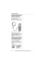 Page 42Useful Information
42For assistance, please visit http://www.panasonic.com/help
Headset (optional)
Connecting a headset to the handset 
allows hands-free phone 
conversations. We recommend using 
the Panasonic headset noted on page 
5.
LHeadset shown is KX-TCA86.
Switching a call between the headset 
and handset speakerphone
To switch to the handset speakerphone, 
press {s}.
To return to the headset, press {C}.
Lanyard/strap eyelet
If you have a lanyard/strap (not 
included), you can hang your handset...