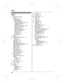 Page 42Index
A Additional handset:   3
Alarm:   20
Answering calls:   12
Answering system Call screening:   26
Erasing messages:   24, 25 , 26
Greeting message:   24
Greeting only:   27
Listening to messages:   24, 25
Number of rings:   26
Recording time:   27
Remote access code:   25
Remote operation:   25
Ring count:   26
Toll saver:   26
Turning on/off:   24
Auto talk:   12, 19
B Battery:   8
Booster (Clarity booster):   10
C Call block:   20
First ring:   21
Call share:   13, 19
Call waiting:   12
Call...