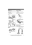 Page 9Getting Started
9For assistance, please visit http://www.panasonic.com/help
Setting up
Connections
LUse only the supplied Panasonic AC 
adaptor PQLV219.
■ Base unit
*For DSL/ADSL service users
■ Charger
Battery installation
L USE ONLY Ni-MH batteries AAA 
(R03) size.
L Do NOT use Alkaline/Manganese/Ni-
Cd batteries.
L Confirm correct polarities ( S, T ).
Battery charge
Charge for about 7 hours.
LWhen the batteries are fully charged, 
the charge indicator goes off.
(120 V AC, 
60 Hz)
Hooks
To single-line...