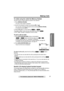 Page 35Useful Information Answering System Preparation
35
Making Calls
Telephone System
For assistance, please call: 1-800-211-PANA(7262)
To redial using the redial list (Memory Redial)
The last 5 phone numbers dialed are stored in the redial list.
1. Press [REDIAL/PAUSE].
•The last number dialed is displayed.
2. Scroll to the desired number by pressing [d] or [B].
•You can also scroll down through the list by pressing [REDIAL/PAUSE].
•To exit the list, press [OFF].
3. Press [C], [s], or a line soft key ( ) or...