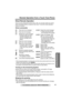 Page 83Useful Information Answering System Preparation
83
Remote Operation from a Touch Tone Phone
Telephone System
For assistance, please call: 1-800-211-PANA(7262)
Direct Remote Operation
Once you have entered the remote code (p. 80), you can also control your unit by 
direct commands instead of using the voice menu. To end the remote operation, 
hang up at anytime.
Direct commands
•If the Answering System is turned on for one line and you also want to turn on the 
system for the other line, press [#][0][8]....