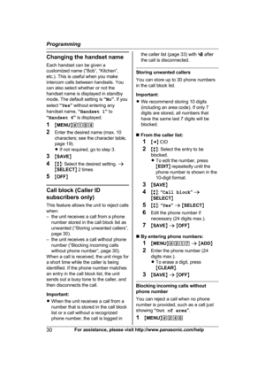 Page 30Changing the handset name
E
ach handset can be given a
customized name (“Bob”, “Kitchen”,
etc.). This is useful when you make
intercom calls between handsets. You
can also select whether or not the
handset name is displayed in standby
mode. The default setting is  “No ”. If you
select  “Yes ” without entering any
handset name,  “Handset 1 ” to
“ Handset 6 ” is displayed.
1 MMENU N#104
2 Enter the desired name (max. 10
characters; see the character table,
page 19).
RIf not required, go to step 3.
3 MSAVE...