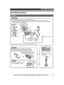 Page 47Guía Rápida Española
Para obtener ayuda, visite http://www.panasonic.com/help (solo en inglés)
47Guía Rápida Española  
Instalación
Unidad base
Auricular
Cargador
CARGUE 
APROXIMADAMENTE 
DURANTE 7 HORAS
L Use solo el adaptador de corriente Panasonic PNLV226 incluido.
L Para sujetar el cable del adaptador de corriente al gancho de la unidad base, debe retirar la base para 
escritorio/adaptador de instalación en la pared una vez. Consulte la “Connections” (Conexiones) del manual 
de instrucciones para...