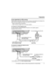 Page 11Preparation
For assistance, please visit http://www.panasonic.com/phonehelp11
If you subscribe to a DSL service
Please attach a noise filter (contact your DS L provider) to the telephone line between the 
base unit and the telephone line jack in the event of the following:
– Noise is heard during conversations.
– Caller ID features (page 32) do not function properly.
To connect to a 2-line telephone jack
For this connection, please purchase  a Panasonic 2-line splitter (page 5).
Example: DSL line is line...