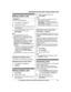 Page 27Making cellular calls
Available for:
KX-TG7741 series (page 3)
1 Press  MCELL 1 N or  MCELL 2 N.
2 Dial the phone number.
3 When the other party answers, speak into
the microphone.
R Speak alternately with the other party.
4 When you finish talking, press
M SP-PHONE N.
Note:
R For best performance, use the
speakerphone in a quiet environment.
R While on a call, you can switch from the
base unit to the handset:
With the call sharing mode on (page 29),
press  MCELL N on the handset.  a M b N:
Select the...