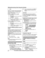 Page 223
M N
Storing a number to the phonebook
P
hone numbers of up to 24 digits can be
stored in the phonebook.
n When a cellular phone is paired:
1 ME N REDIAL
2 Mb N: Select the desired phone number.
a  M MENU N
3 Mb N:  “Save ” a  M SELECT N
4 To store the name, continue from step
3, “Editing entries”, page 34.
n When a cellular phone is not paired:
1 ME N REDIAL
2 Mb N: Select the desired phone number.
a  M SAVE N
3 To store the name, continue from step
3, “Editing entries”, page 34. Pause (for PBX/long...