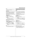 Page 21Making/Answering Calls
21For assistance, please visit http://www.panasonic.com/help
Note:
LA maximum of 3 parties (including 1 outside 
party) can join a conversation.
Call privacy
Call privacy allows you to prevent other users from 
joining your conversations with outside callers. 
You can turn the feature on for both lines by 
programming the base unit before the call.
To allow other users to  join your conversations, 
leave this feature off. The default setting is  “Off”.
1{MENU } i  {#}{1 }{9}{4}...