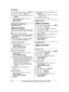 Page 244
Mb N: Select the desired group.  a M SELECT N
5 Mb N:  “Group name ” a  M SELECT N
6 Edit the name (10 characters max.; page 23).
a M SAVE N
7 Proceed with the operation for your unit.
Base unit:  M n N (EXIT)
Handset:  M OFF N Finding and calling from a
p

honebook entry  Base unit /   Handset
O

nce you have found the desired entry using one
of the following 3 methods, make a call with your
unit.
Base unit:  Lift the corded handset.
R You can also make a call by pressing  MLINE 1 N
or  MLINE 2 N,...