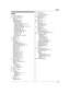 Page 61Index
#
3
-way conference:   17
A Additional handset:   31
Alarm:   30
Answering calls:   16
Answering system Call screening:   35
Erasing messages:   36, 37 , 38
Greeting message:   35
Listening to messages:   36, 37 , 38
Number of rings:   39
Recording time:   40
Remote access code:   38
Remote operation:   38
Ring count:   39
Toll saver:   39
Turning on/off:   35, 38 , 39
Auto talk:   16
B Battery:   9, 10
Belt clip:   12
C Call share:   17
Call waiting:   17
Call Waiting Caller ID:   17
Caller ID...