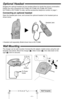 Page 4 
– 4 – 
Optional Headset 
Plugging the optional headset into the handset allows for hands-free phone conversation. 
Please use only a Panasonic KX-TCA60, KX-TCA86, KX-TCA88, KX-TCA91, 
KX-TCA92 or KX-TCA98. To order, call the accessories telephone number on page 1. 
Connecting an optional headset 
Open the headset jack cover, and connect the optional headset to the headset jack as 
shown below.  
•Headset sold separately. Model shown here is KX-TCA88. 
Wall Mounting 
The charger can be wall mounted....