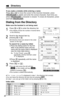 Page 4242
If you make a mistake while entering a name:
Press 
Üor áto move the cursor to the incorrect character, press
(HOLD/CLEAR)to delete and enter the correct character. Each time you
press 
(HOLD/CLEAR)a character is erased. To erase all characters, press
and hold 
(HOLD/CLEAR).
Dialing from the Directory
Make sure the handset is not being used.
1
Press Üor áto enter the directory list.
•The display shows the number of stored items
in the directory.
2
Scroll to the desired item by 
pressing 
Öor Ñ..
•All...