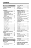 Page 4Contents
4
Preparation
Location of Controls............ 6
Displays................................. 9
Installation............................ 11
Connecting the AC Adaptor.... 11
Connecting the 
Telephone Line Cord............ 12
Installing the Battery in the
Handset 
....................................14
Battery Charge ..................... 14
Programmable Settings....... 16
Handset Programming
Guidelines and 
Function Menu...................... 16
Base Unit Programming
Guidelines and 
Function...