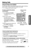 Page 2121
Basic Operation
For assistance, please call: 1-800-211-PANA(7262)
Making Calls
Using the Base Unit
You can make a call by simply lifting the handset off the cradle and dialing a 
phone number. To hang up, place the handset on the cradle.
•“Talk” is displayed while using the handset.
To have a hands-free phone 
conversation
To adjust the handset/speaker volume while talking
3 levels (High, Medium and Low) are available for the 
handset and 8 levels for the speaker.
To increase, press []. To decrease,...