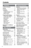 Page 4 
4 
Contents 
Location of Controls  . . . . . . . . . 6
Displays  . . . . . . . . . . . . . . . . . . . 9
Installation  . . . . . . . . . . . . . . . . 10 
Connections  . . . . . . . . . . . . . . 10
Installing the Battery in the 
Cordless Handset . . . . . . . . . . 11
Battery Charge  . . . . . . . . . . . . 11 
Programmable Settings . . . . . . 13 
Programming Guidelines. . . . . 13
Function Menu Table  . . . . . . . 14
Date and Time. . . . . . . . . . . . . 16
Dialing Mode . . . . . . . . . . . . . ....