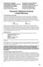 Page 6969
Panasonic Telephone Products
Limited Warranty
Limited Warranty CoverageIf your product does not work properly because of a defect in materials or workmanship,
Panasonic Consumer Electronics Company or Panasonic Sales Company (collectively
referred to as “the warrantor”) will, for the length of the period indicated on the chart below,
which starts with the date of original purchase (“warranty period”), at its option either (a)
repair your product with new or refurbished parts, or (b) replace it with a...