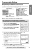 Page 13Preparation
13For assistance, please call: 1-800-211-PANA(7262)
Programmable Settings
Programming Guidelines
The base unit and the cordless handset have programmable functions. They are 
selected from the function menu on the display (p. 14, 15).
How to select a function item from the menu
Make sure the base unit and the cordless handset are not being used. 
The cordless handset must be operated near the base unit and off the charger.
1Base unit: Press [FUNCTION/EDIT].
Cordless handset: Press...