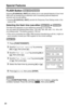 Page 50Special Features
50
FLASH Button
Pressing [FLASH/CALL WAIT] also allows you to use special features of your host 
PBX such as transferring an extension call or accessing optional telephone 
services such as call waiting. 
•Pressing [FLASH/CALL WAIT] cancels the Temporary Tone Dialing mode or the 
mute (p. 48).
Selecting the ﬂash time (use either   or  )
The ﬂash time depends on your telephone exchange or host PBX. 
You can select the following ﬂash times: “700, 600, 400, 300, 250, 110, 100 or 90 
ms...