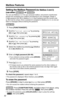 Page 52Mailbox Features
52
Setting the Mailbox Password (for Mailbox 2 and 3)
(use either   or  )
You can use Mailbox 2 or 3 for your personal mailbox, and prevent unauthorized 
people from accessing your mailbox and listening to your messages. Assign a 
2-digit password (00–99) to Mailbox 2 or 3. Each password and the remote code 
(p. 60) must be unique. Once a password is assigned to Mailbox 2 or 3, no one can 
listen to messages without entering the password.
To check the password, repeat steps 1 to 5.
•The...