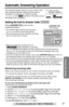 Page 53Answering System
53For assistance, please call: 1-800-211-PANA(7262)
Automatic Answering Operation
The Answering System allows the unit to answer calls 
with a greeting message. Callers can then leave a 
message in a mailbox (p. 51). While recording, 
“Answering” and “
  ” will ﬂash on the base unit and 
the mailbox icon is displayed.
Setting the Unit to Answer Calls
Press [ANSWER ON] to turn on the 
Answering System.
•The indicator lights and the unit announces 
“Answer set” and the current day and...