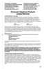 Page 8181
Panasonic Telephone Products
Limited Warranty
Limited Warranty CoverageIf your product does not work properly because of a defect in materials or workmanship,
Panasonic Consumer Electronics Company or Panasonic Sales Company (collectively
referred to as “the warrantor”) will, for the length of the period indicated on the chart below,
which starts with the date of original purchase (“warranty period”), at its option either (a)
repair your product with new or refurbished parts, or (b) replace it with a...